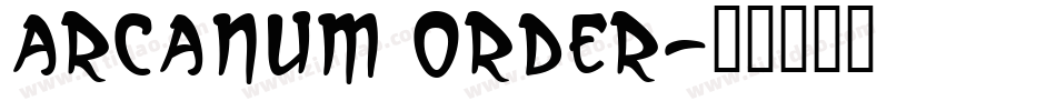 Arcanum Order字体转换